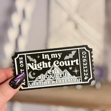 Load image into Gallery viewer, 3d Printed Shelf Trope Ticket - In My Night Court Era