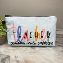 Load image into Gallery viewer, Pouch - Teacher Crayons, Kids, & Caffeine