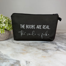 Load image into Gallery viewer, Pouch - Humor Adult, Boobs Are Real, Smile Is Fake