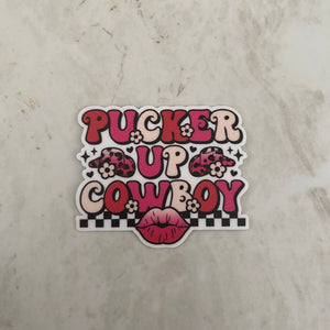Vinyl Sticker - Love - Pucker Up Cowboy