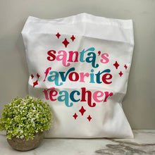 Load image into Gallery viewer, Tote Bag - Christmas - #34 - Santa’s Favorite Teacher
