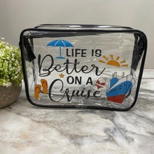 Load image into Gallery viewer, Clear Pouch - Cruise - Life Is Better
