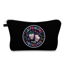Load image into Gallery viewer, Pouch - Humor, Caffeinated &amp; Medicated
