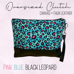 Clutch - Oversized Canvas & Faux Leather - Pink Blue Black Leopard