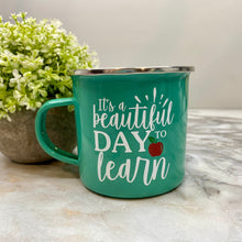 Load image into Gallery viewer, Mug - Teacher - Beautiful Day
