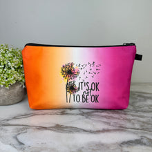 Load image into Gallery viewer, Pouch - Positive, It’s Okay
