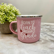 Load image into Gallery viewer, Mug - Teacher - Born to Teach
