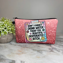 Load image into Gallery viewer, Pouch - Humor Adult, Dehydrated Bitch

