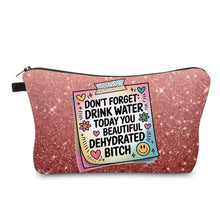 Load image into Gallery viewer, Pouch - Humor Adult, Dehydrated Bitch
