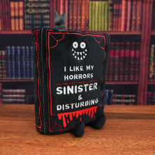 Load image into Gallery viewer, Punchkins Book Plush I Like My Horrors Sinister &amp; Disturbing
