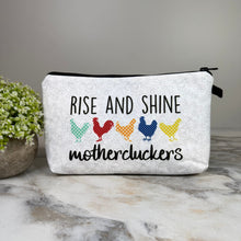 Load image into Gallery viewer, Pouch - Humor, Chicken Rise and Shine Mothercluckers
