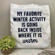 Load image into Gallery viewer, Tote Bag - Christmas/Hanukkah - #11 - Where It Is Warm
