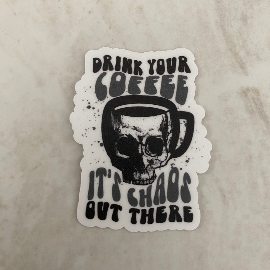 Vinyl Sticker - Coffee - Chaos Out There