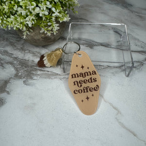 Keychain - Hotel Key - Mama Needs Coffee