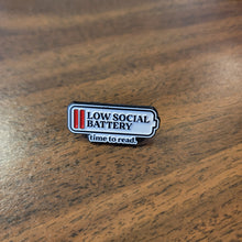 Load image into Gallery viewer, Low Social Battery-Time to Read Enamel Pin
