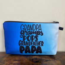 Load image into Gallery viewer, Pouch - Grandpa Gramps Pops Grandfather Papa
